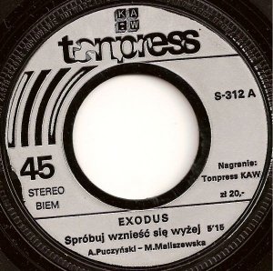 Exodus - Spróbuj Wznieść Się Wyżej / Jest Taki Dom (7'')