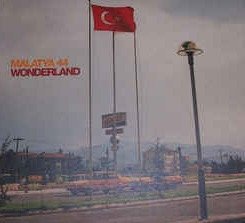Malatya 44 - Wonderland (2x12'')