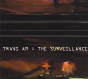 Trans Am - The Surveillance (CD)