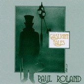 Paul Roland - Gaslight Tales (2CD)