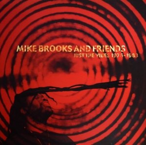 Mike Brooks And Friends: Just The Vibes 1976-1983 (CD)