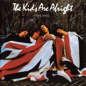 The Who - The Kids Are Alright (CD)