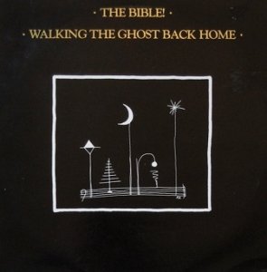 The Bible! - Walking The Ghost Back Home (LP)