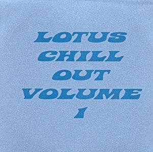 Lotus - Lotus Chill Out Volume 1 (CD)