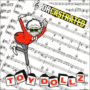 Toy Dolls - Orcastrated (CD)