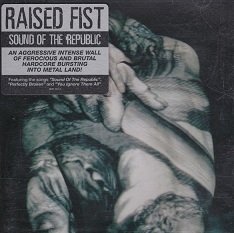 Raised Fist - Sound Of The Republic (CD)