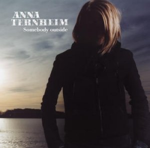 Anna Ternheim - Somebody Outside (CD)