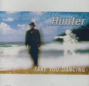 Hunter - Take You Dancing (CD)