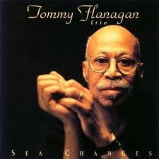 Tommy Flanagan Trio - Sea Changes (CD)