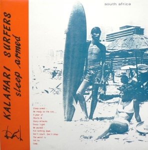 Kalahari Surfers - Sleep Armed (LP)