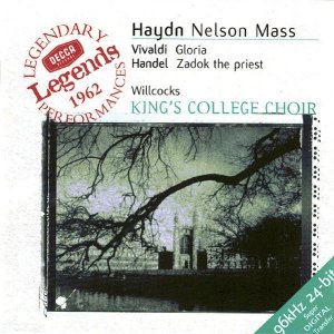 Haydn / Vivaldi / Handel, Willcocks, King's College Choir - Nelson Mass / Gloria / Zadok The Priest (CD)