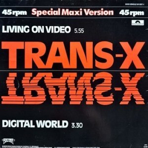 Trans-X - Living On Video / Digital World (12'')