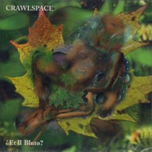 Crawlspace - ¿Et Il Bluto? (CD)