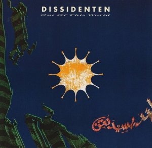 Dissidenten - Out Of This World (LP)