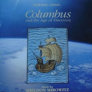 Sheldon Mirowitz - Columbus And The Age Of Discovery (CD)