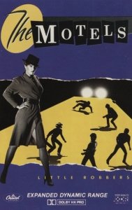 The Motels - Little Robbers (MC)