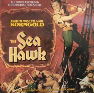 The Utah Symphony Orchestra And Chorus, Erich Wolfgang Korngold - The Sea Hawk (LP)