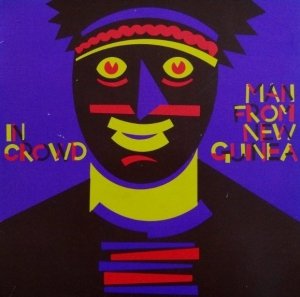 In Crowd - Man From New Guinea (LP)