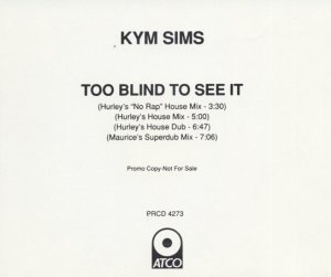 Kym Sims - Too Blind To See It (Maxi-CD)