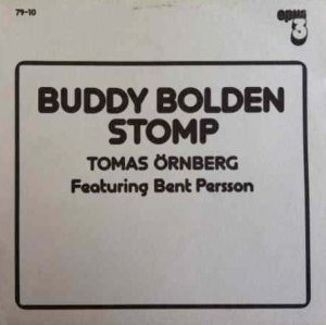 Tomas Örnberg Featuring Bent Persson - Buddy Bolden Stomp (LP)