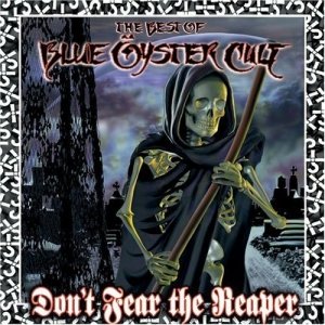 Blue Öyster Cult - Don't Fear The Reaper: The Best Of Blue Öyster Cult (CD)