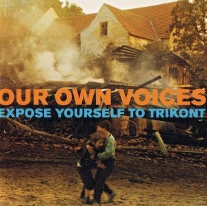 Our Own Voices (Expose Yourself To Trikont) (CD)