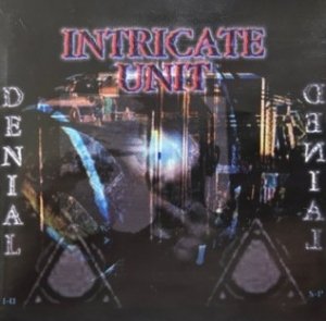 Intricate Unit - Denial (CD)