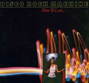 Disco Rock Machine - Time To Love (LP)