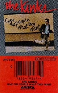 The Kinks - Give The People What They Want (MC)