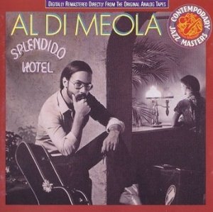 Al Di Meola - Splendido Hotel (CD)