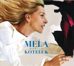 Mela Koteluk - Migracje (CD)