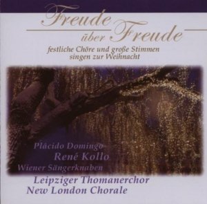 Freude über Freude - Festliche Chöre Und Große Stimmen Singen Zur Weihnacht (CD)