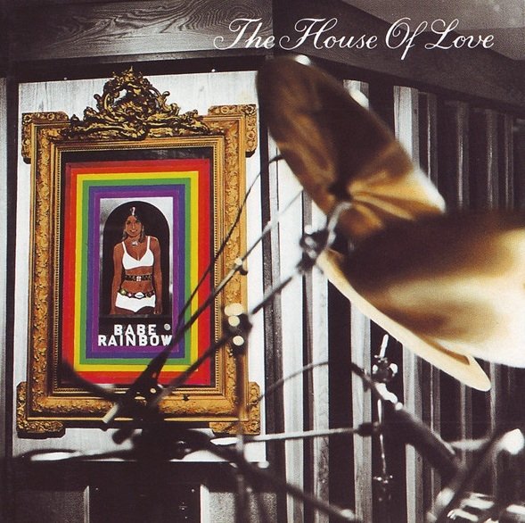 The House Of Love - Babe Rainbow (CD)