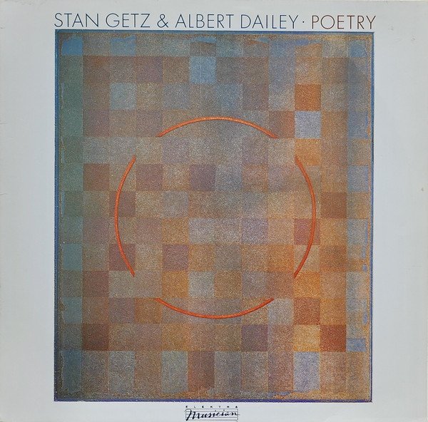 Stan Getz &amp; Albert Dailey - Poetry (LP)