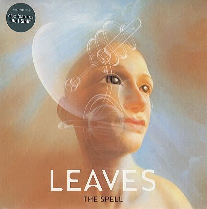 Leaves - The Spell (7'')