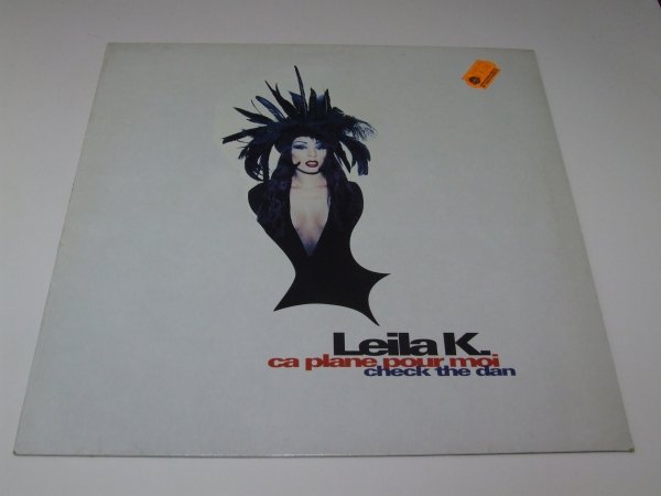 Leila K. - Ca Plane Pour Moi / Check The Dan (12'')
