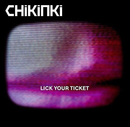 Chikinki - Lick Your Ticket (CD)