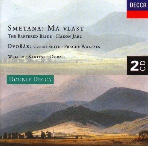 Smetana / Dvořák - Weller · Kertész · Antal Dorati - Má Vlast • The Bartered Bride • Hakon Jarl / Czech Suite • Prague Waltzes (2CD)