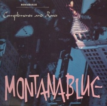 Montanablue - Compliments And Roses (LP)