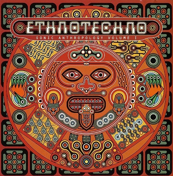 Ethnotechno: Sonic Anthropology Volume I (CD)