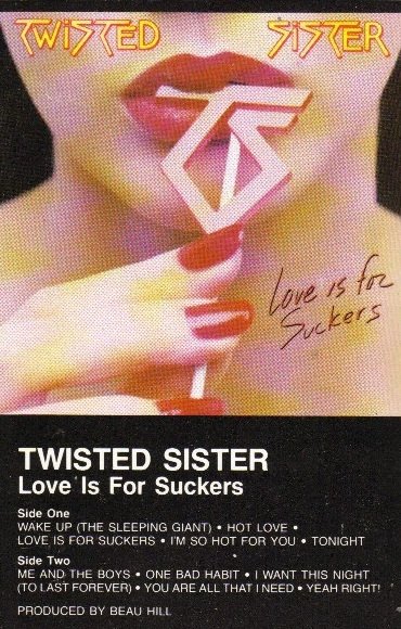 Twisted Sister - Love Is For Suckers (MC)