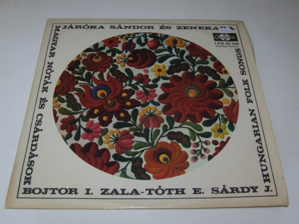 Járóka Sándor És Zenekara, Bojtor I., Zala-Tóth E., Sárdy J. - Magyar Nóták És Csárdások (Hungarian Folk Songs) (LP)