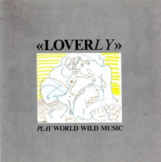 Loverly - Play World Wild Music (LP)