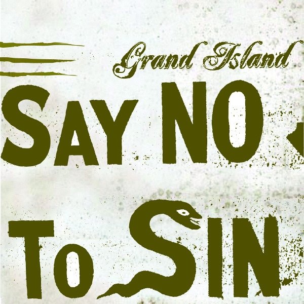 Grand Island - Say No To Sin (CD)