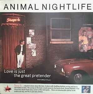Animal Nightlife - Love Is Just The Great Pretender (2x12&quot;)