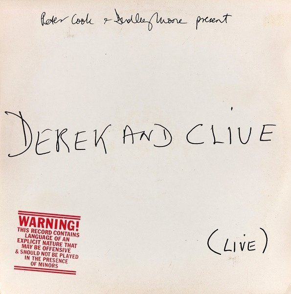 Peter Cook &amp; Dudley Moore Present Derek And Clive - (Live) (LP)
