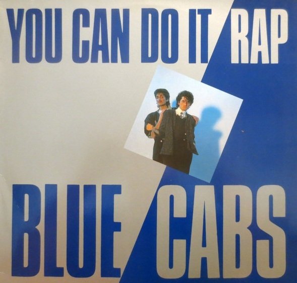 Blue Cabs - You Can Do It Rap (12'')