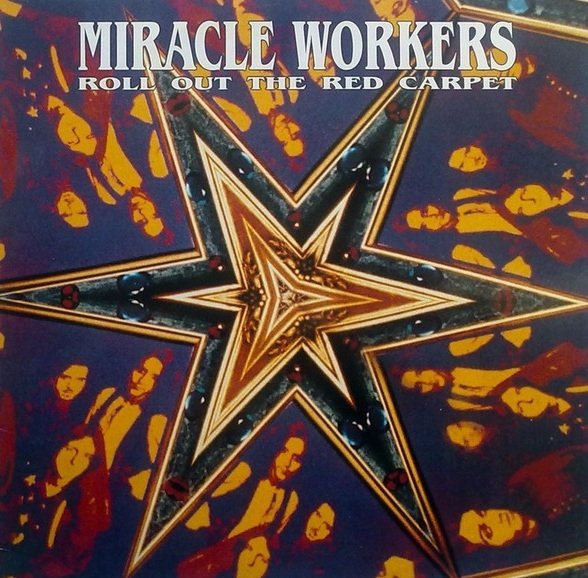 Miracle Workers - Roll Out The Red Carpet (LP)