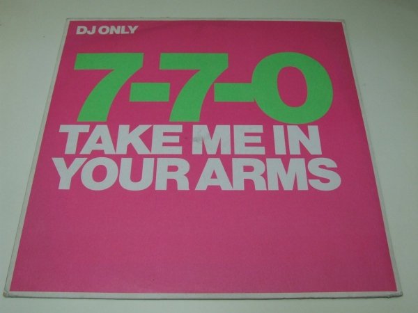 7-7-0 - Take Me In Your Arms (12'')