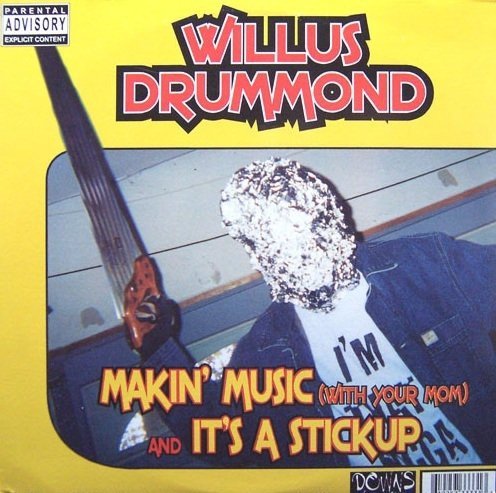 Willus Drummond / Esau The Anti-Emcee - Makin' Music (With Your Mom) / 2 Many Emcees (12'')